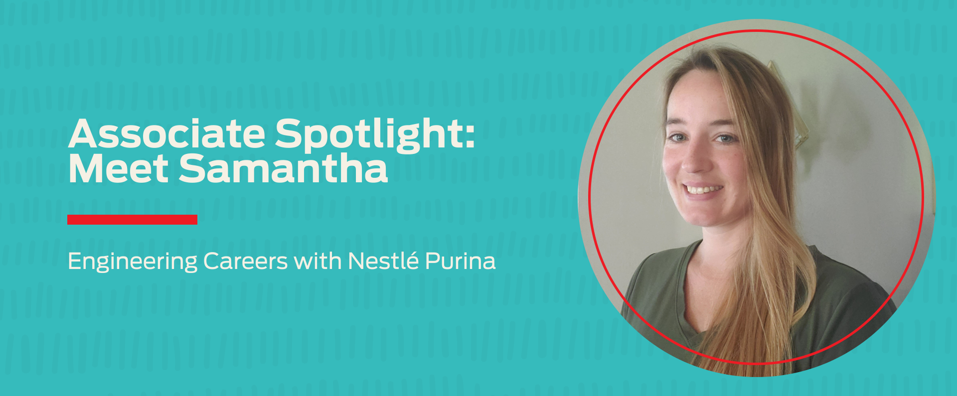 Meet Sr. Engineer, Samantha Nestlé Careers